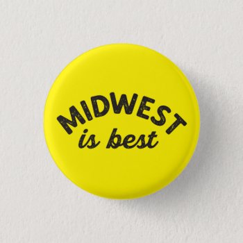 Midwest Is Best Pin by TheChicagoShop at Zazzle