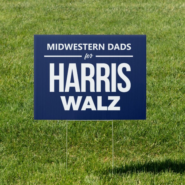 Midwestern Dads for Harris Walz Sign (Insitu)