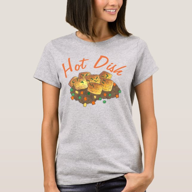 Midwestern Tater Tot Hotdish Hot Dish Casserole T-Shirt (Front)