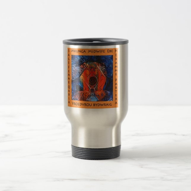 midwife advocacy travel mug (Center)