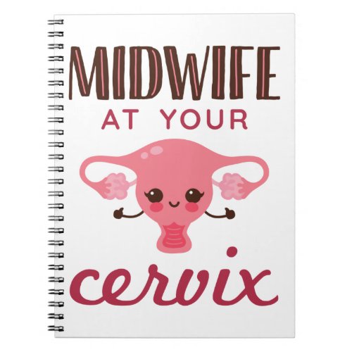 Midwife At Your Cerviz Notebook