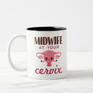 Midwife At Your Cerviz Two-Tone Coffee Mug