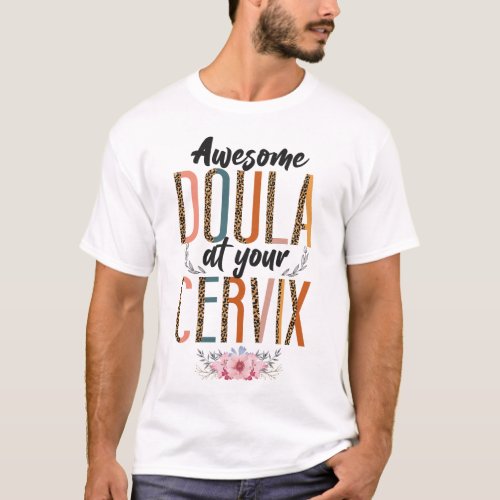 Midwife Awesome Doula At Your Cervix Pun Leopard T_Shirt