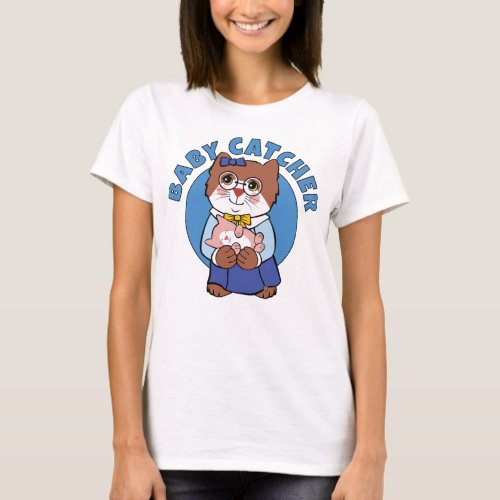 Midwife Baby Catcher Doula Cat T_Shirt