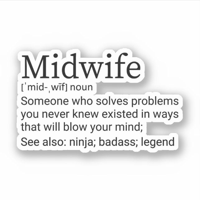 Midwife Definition, Gift For Midwife, Midwifery Sticker (Front)