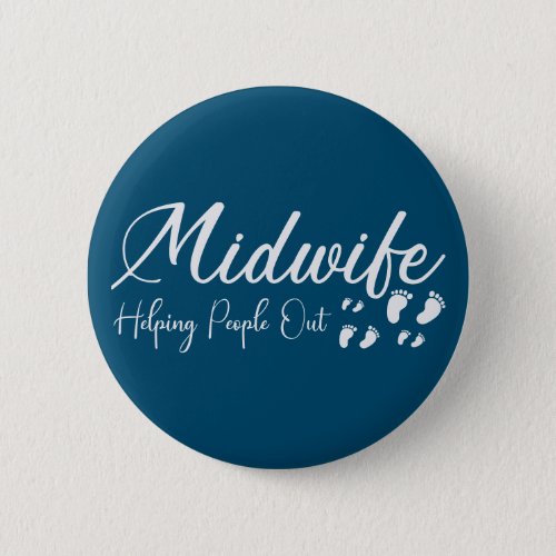 Midwife Helping People Out Button
