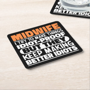 Midwife I Try To Make Things Funny Sayings Midwife Square Paper Coaster