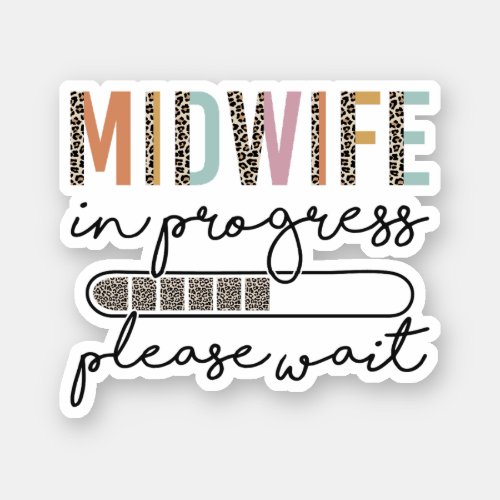 Midwife in Progress Midwifery Student Gift Sticker