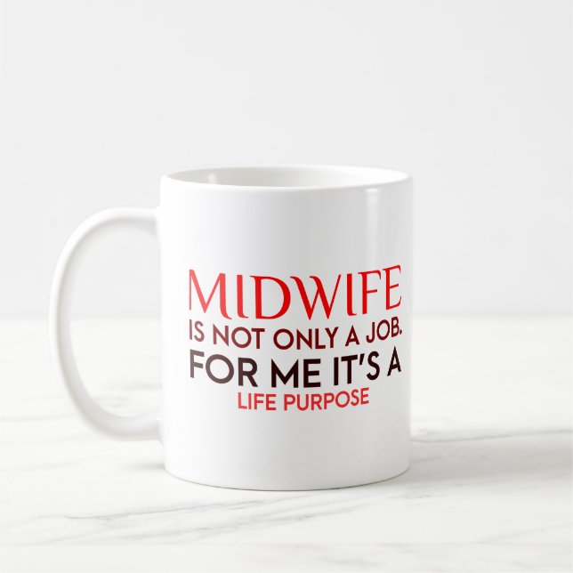 Midwife Is Not Only A Job Funny Midwife Quotes Coffee Mug (Left)