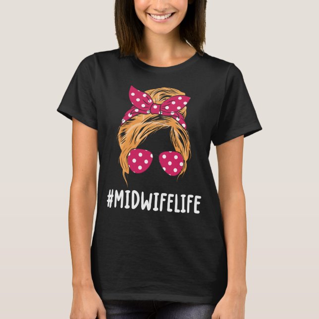 Midwife Labor And Delivery Nurse T-Shirt (Front)