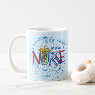 Midwife Nurse Motto Coffee Mug