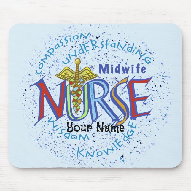 Midwife Nurse Motto Mouse Pad (Front)