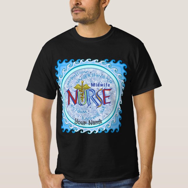 Midwife Nurse Motto T-Shirt (Front)