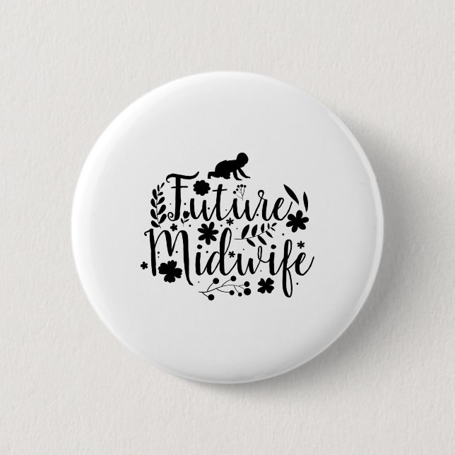 Midwife | Obstetricians Doula Midwivery care gift Button (Front)