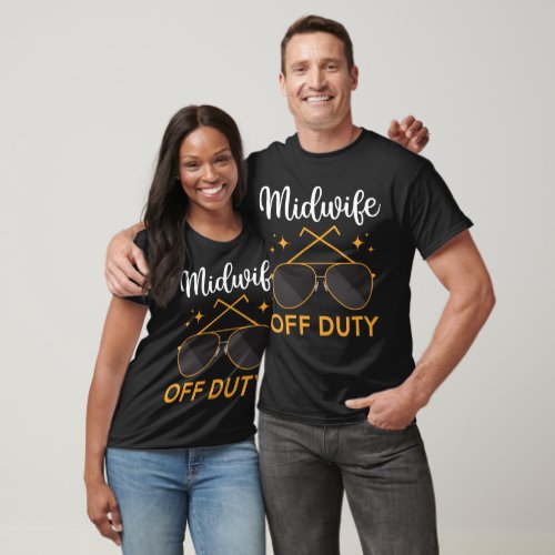 Midwife Off Duty 2024 Winter Break Fall Vacation T_Shirt