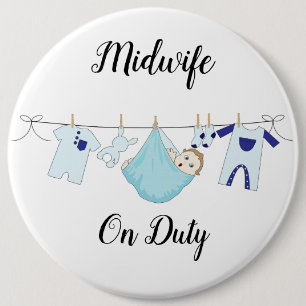 Midwife On Duty Blue Colossal, 6 Inch Round Button
