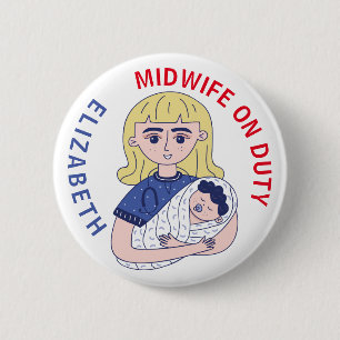 Midwife on Duty Custom Name Button