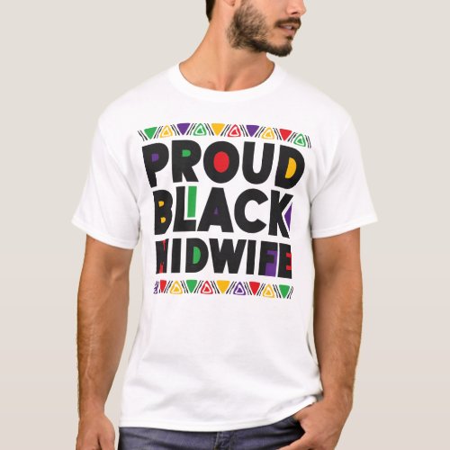 Midwife Proud Black Midwife T_Shirt