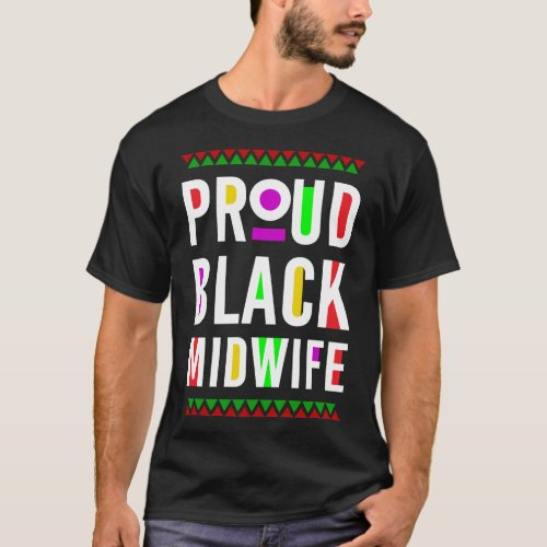 Midwife Proud Black Midwife T_Shirt