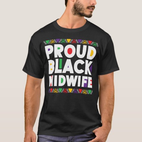Midwife Proud Black Midwife T_Shirt