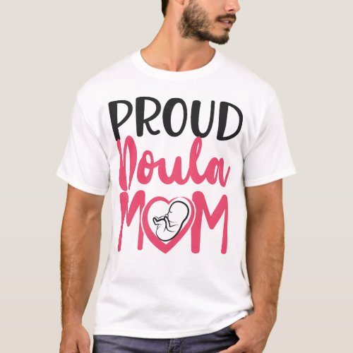 Midwife Proud Doula Mom Mom T_Shirt