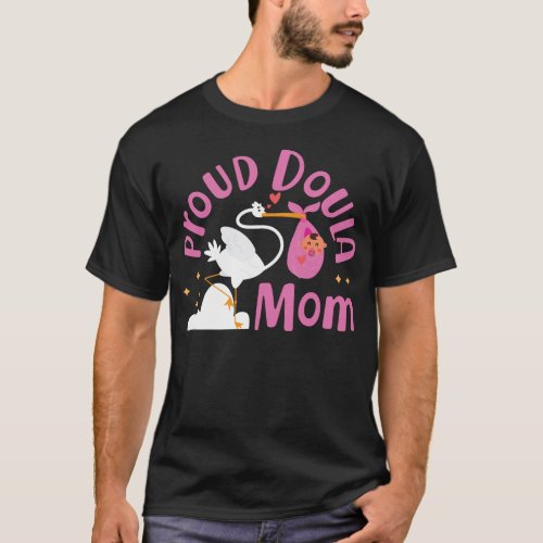 Midwife Proud Doula Mom Mom T_Shirt