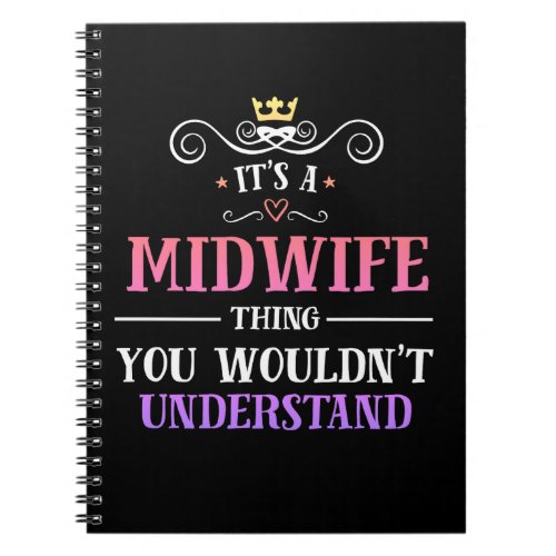 Midwife thing you wouldnt understand novelty notebook