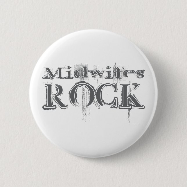 Midwifes Rock Pinback Button (Front)