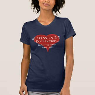 Midwives Do It Better Advertising Shirt