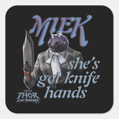 Miek _ Shes Got Knife Hands Square Sticker