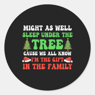 Might as Well Sleep under the Tree Kids Christmas  Classic Round Sticker