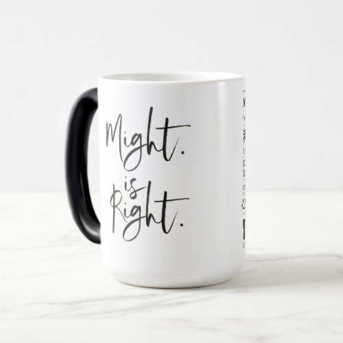 Might is Right  Magic Mug