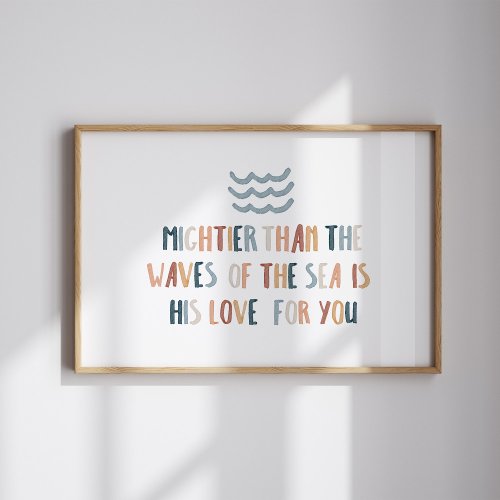 Mightier than the waves Christian Kids Poster