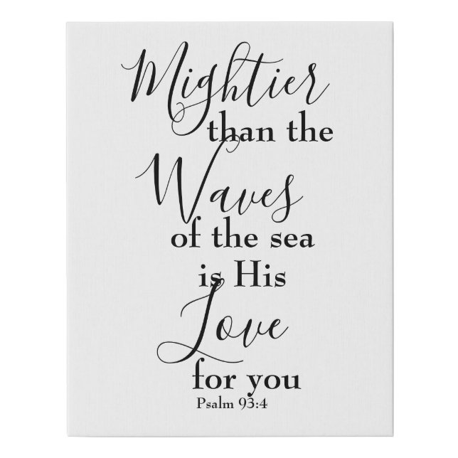Mightier than the Waves Faux Canvas Print (Front)