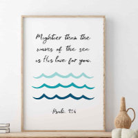 Mightier Than The Waves Of The Sea, Psalm 93:4