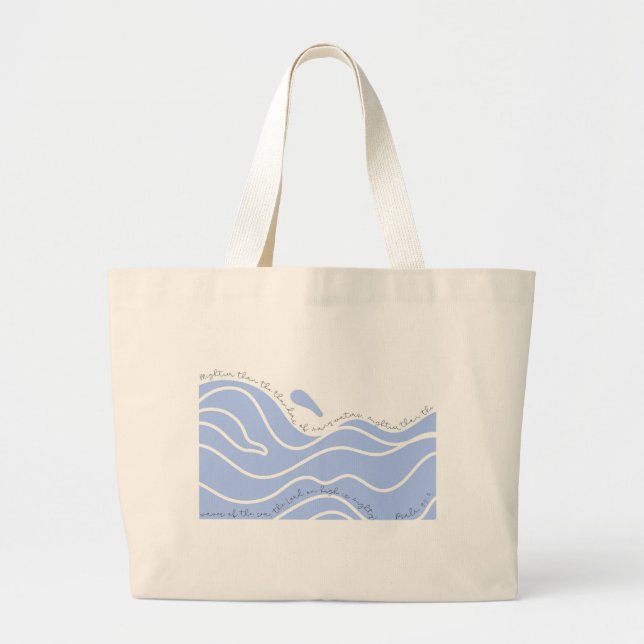 Mightier Than The Waves Tote Bag (Front)