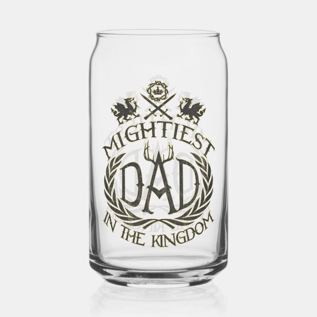 Mightiest Dad in the Kingdom Can Glass (Front)