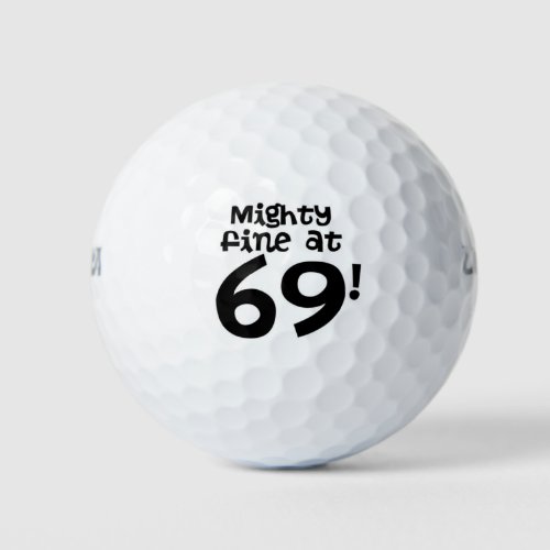 Mighty Fine at 69 Golf Balls