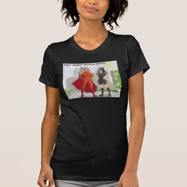 Mighty Meaghan and Brave Breanne women's shirt (Front)