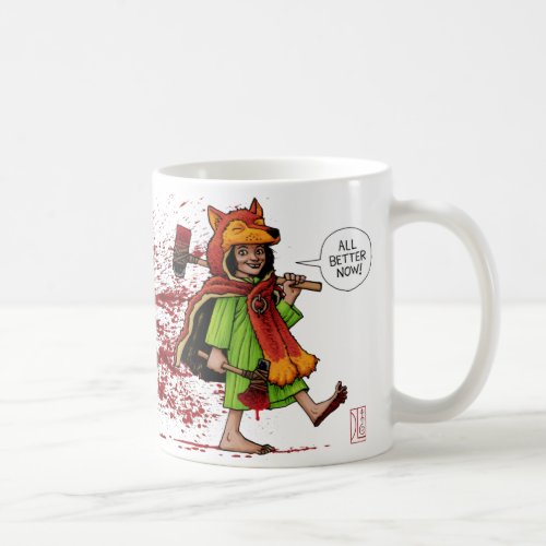 Mighty Nizz Little Red Better Now Coffee Mug