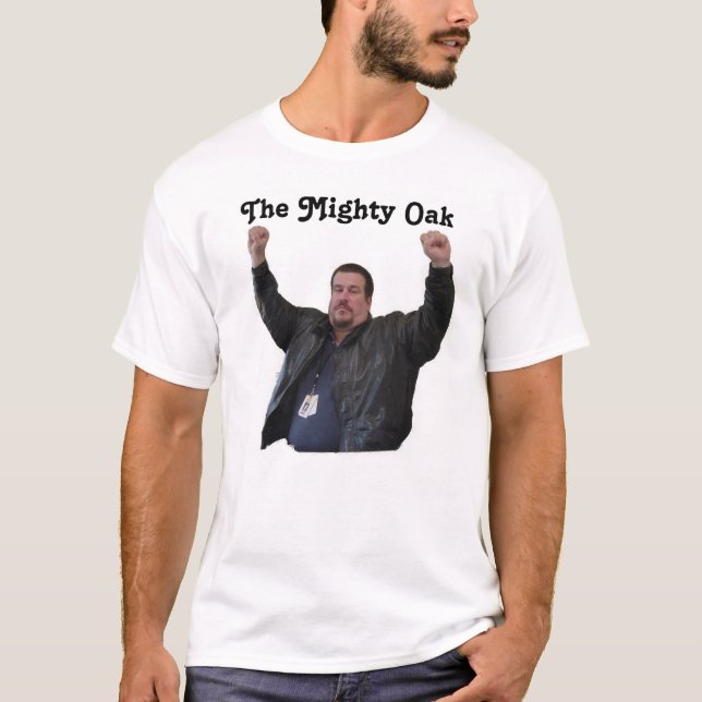 mighty oak final T-Shirt (Front)