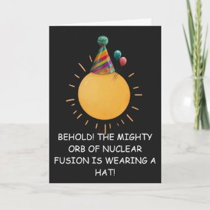 Mighty Orb Birthday: Absurdist Comedy Ideas Card