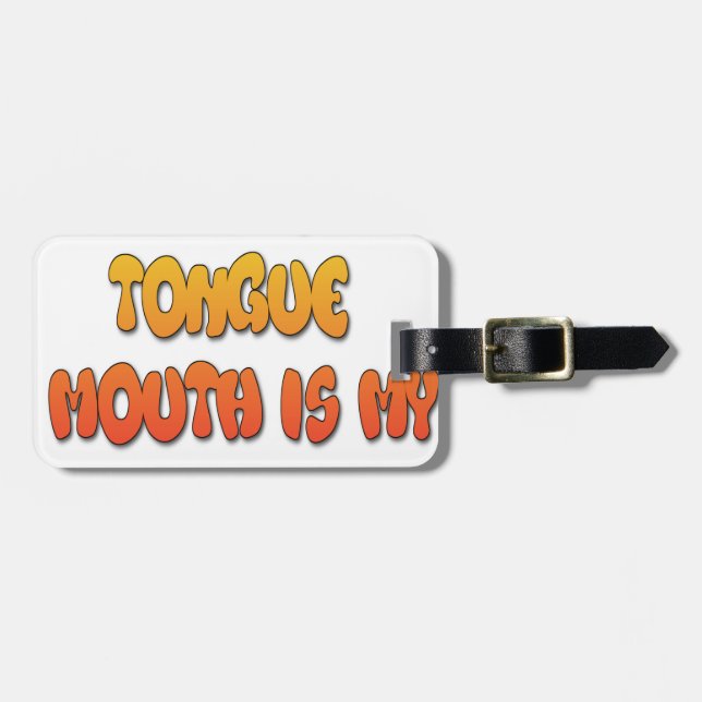 Mighty Tongue Weak Mouth pic Luggage Tag (Front Horizontal)