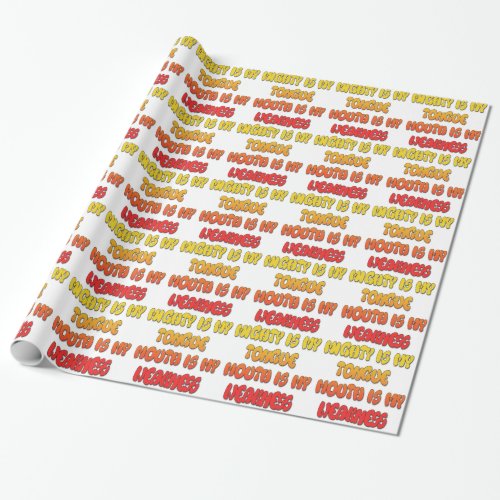 Mighty Tongue Weak Mouth pic Wrapping Paper