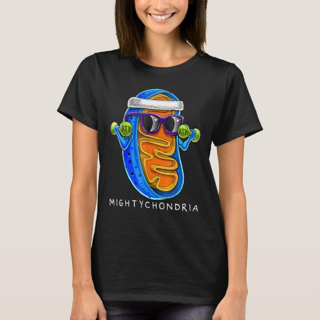 Mightychondrias Cellular Biologys Science Teacher  T-Shirt (Front)