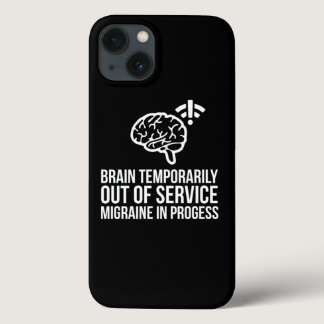 Migraine Awareness Print Brain Temporarily Out Of  iPhone 13 Case