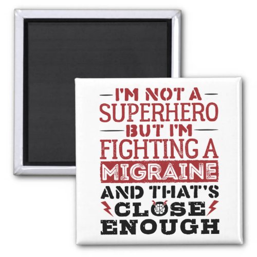 Migraine Awareness Superhero Quote Magnet