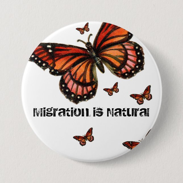 Migration is Natural Monarch Button (Front)