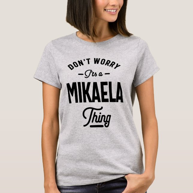 Mikaela Personalized Name Birthday Gift T-Shirt (Front)