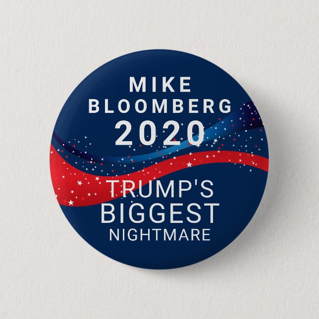 Mike Bloomberg Trumps Biggest Nightmare Button (Front)